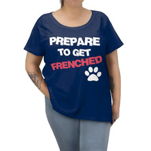 Load image into Gallery viewer, Plus Size Womens Prepare To Get Frenched Tshirt