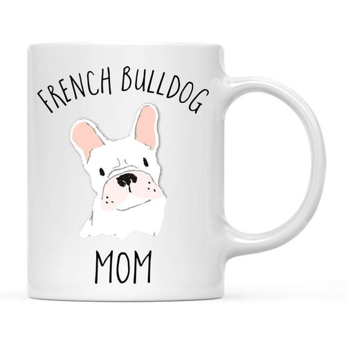 French Bulldog Mug Frenchie Mom Coffee Mug