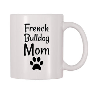 French Bulldog Mug Frenchie Mom Coffee Mug